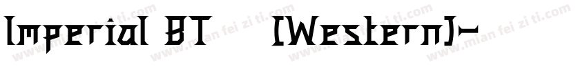 lmperial BT 常规(Western)字体转换